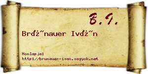 Brünauer Iván névjegykártya